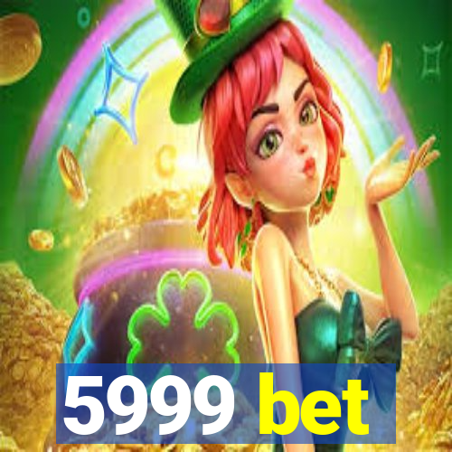 5999 bet